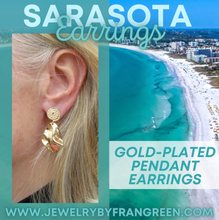 Load image into Gallery viewer, SARASOTA Earrings
